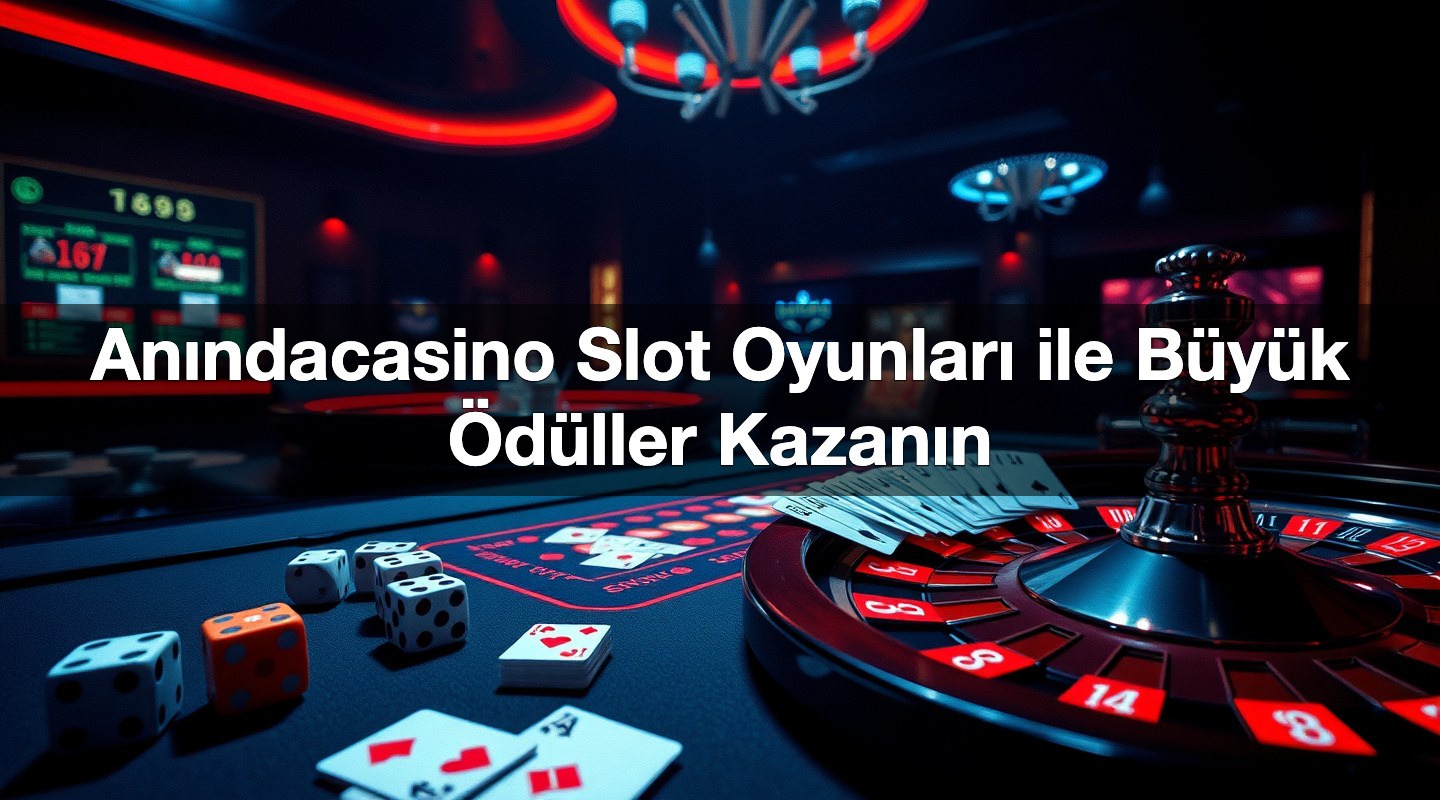 an ndacasino slot oyunlar ile b y k d ller kazan n 1785095969872